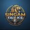SINGAM TALKS