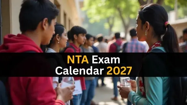 ఎన్టీఏ 2027 పరీక్షల క్యాలెండర్ విడుదల ఎన్టీఏ 2027 పరీక్షల క్యాలెండర్ విడుదల